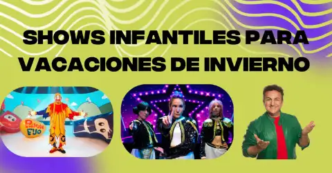 Shows Infantiles para Vacaciones de Invierno — show para eventos
